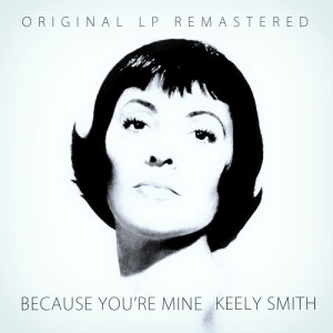 ดาวน์โหลดและฟังเพลง Because พร้อมเนื้อเพลงจาก Keely Smith