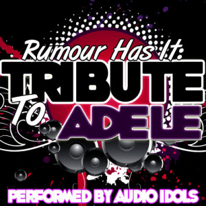 ดาวน์โหลดและฟังเพลง Rolling in the Deep พร้อมเนื้อเพลงจาก Audio Idols