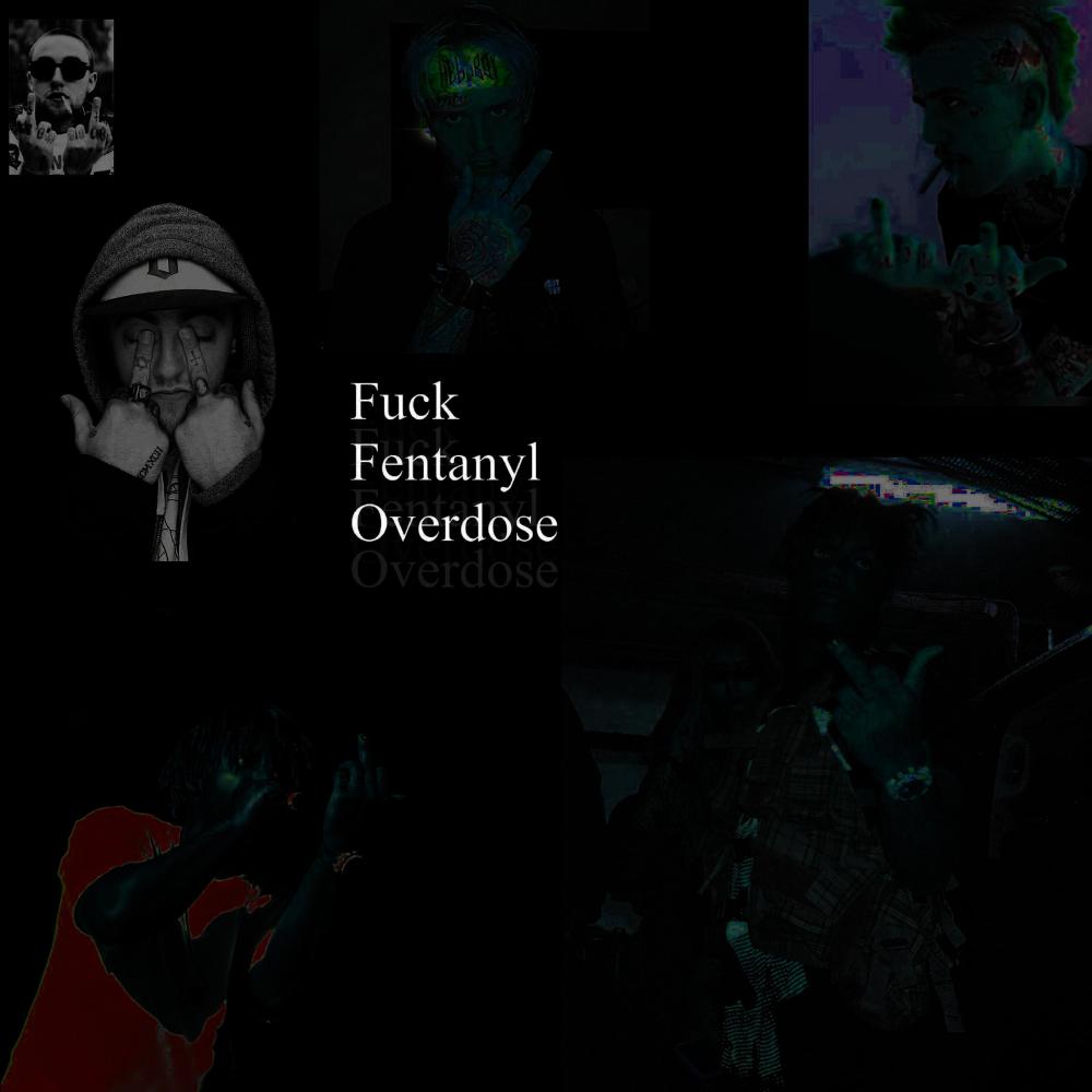 Fuck Fentanyl Overdose (Explicit)