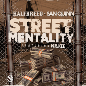 Street Mentality (feat. Mr. Kee) (Explicit)