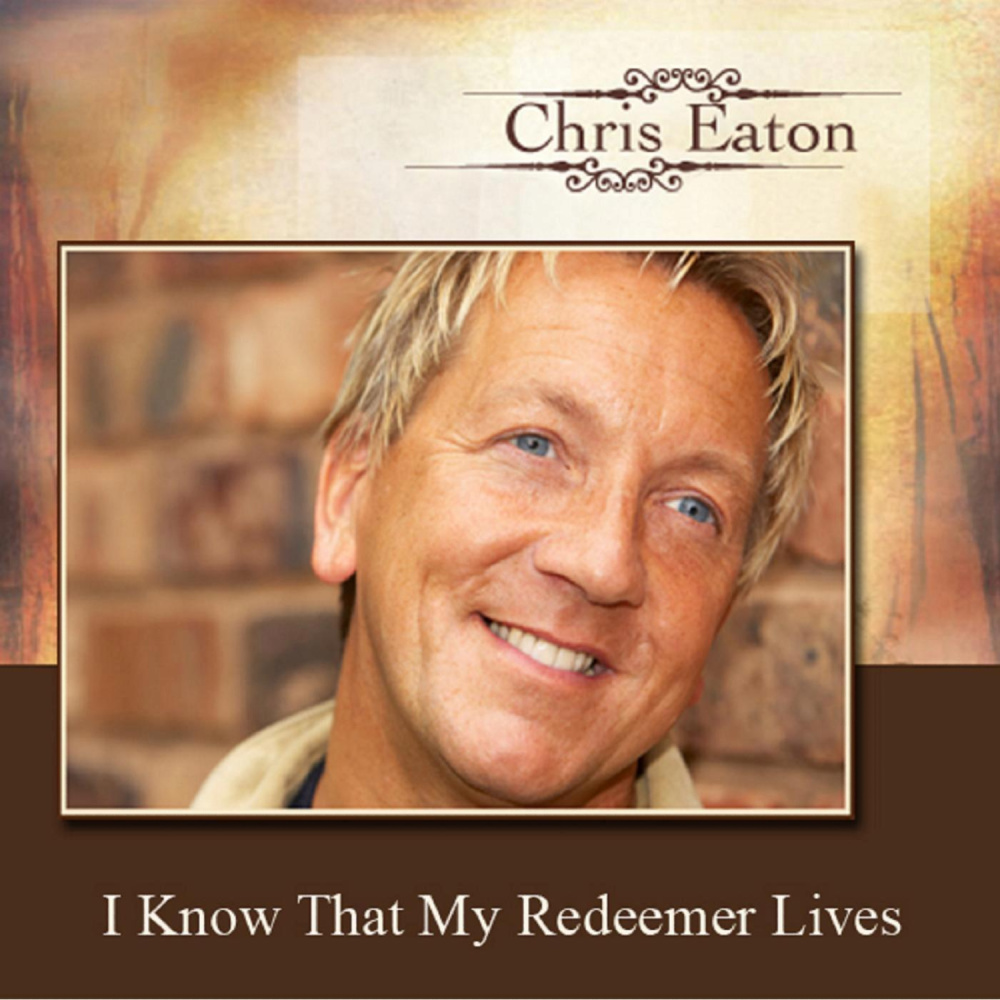 I Know My Redeemer Lives