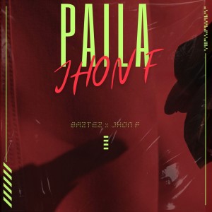 ดาวน์โหลดและฟังเพลง Paila (Explicit) พร้อมเนื้อเพลงจาก Baztez