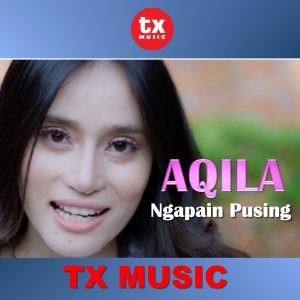 Listen to Ngapain Pusing song with lyrics from Aqila