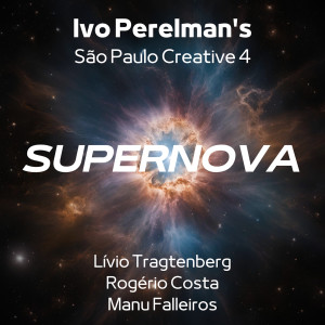Ivo Perelman的專輯Supernova