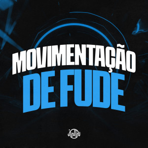Movimentação De Fude (Explicit) dari ITKZIN