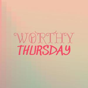 Various Artists的專輯Worthy Thursday