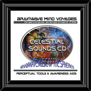 收聽Brainwave Mind Voyages的Celestial Harmonics歌詞歌曲