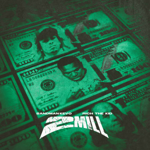 อัลบัม 2 Mill (Explicit) ศิลปิน Bandman Kevo