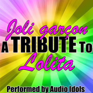 收聽Audio Idols的Joli Garçon歌詞歌曲