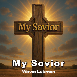 Wawa Lukman的專輯My Savior