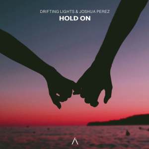 Listen to Hold On song with lyrics from Drifting Lights