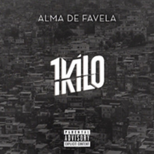 收聽1Kilo的Cypher Alma de Favela (Explicit)歌詞歌曲