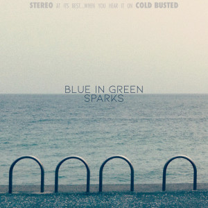 Listen to Sparks song with lyrics from Blue In Green