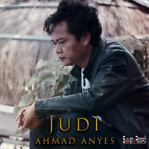 Listen to Judi song with lyrics from Ahmad Anyes