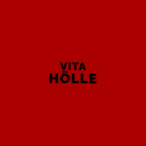 อัลบัม Hölle (Explicit) ศิลปิน Vita