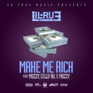 Make Me Rich (feat. Mozzy, Celly Ru & E Mozzy) - Single (Explicit)