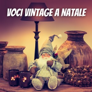 群星的专辑Voci Vintage a Natale