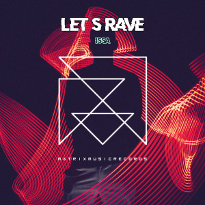 Album Let's Rave oleh Issa