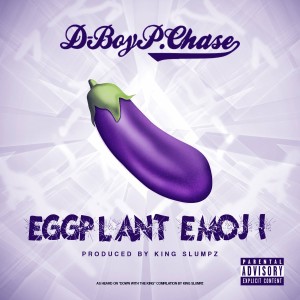 D-Boy P. Chase的專輯Eggplant Emoji (Explicit)