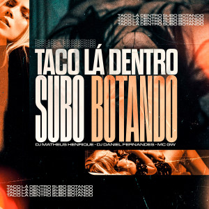 อัลบัม Taco la Dentro, Subo Botando (Explicit) ศิลปิน Dj Daniel Fernandes