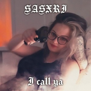 Album I call ya (Explicit) from SASXRI