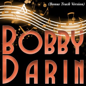 Bobby Darin的專輯Bobby Darin (Bonus Track Version)