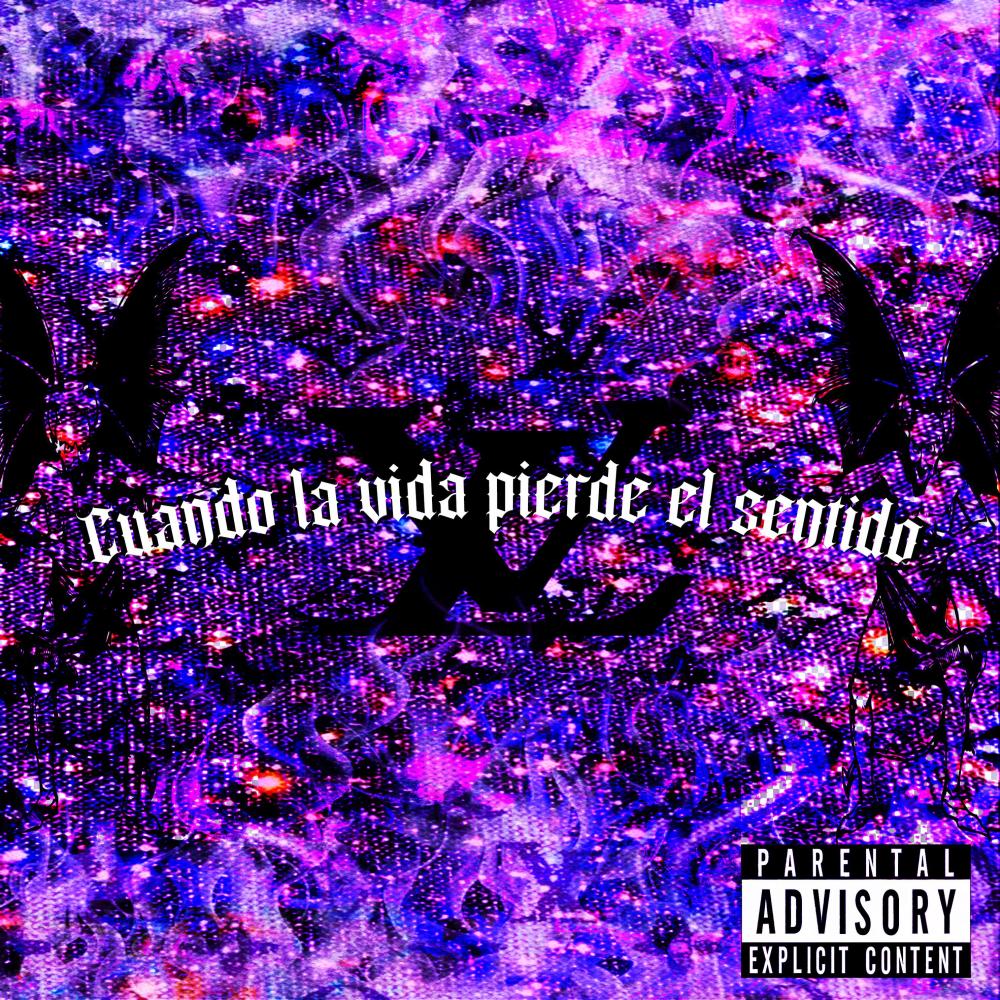 Cuando la Vida Pierde el Sentido (Explicit)