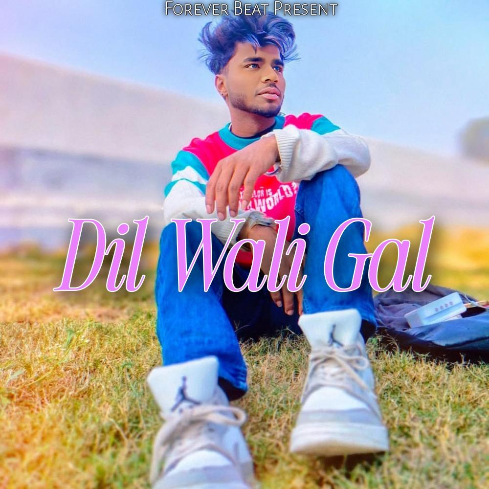 Dil Wali Gal