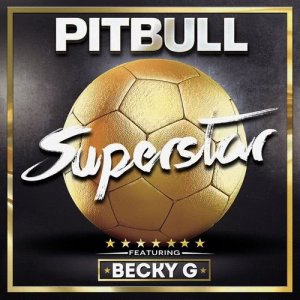 收聽Pitbull的Superstar歌詞歌曲