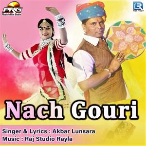 Listen to Nach Gouri song with lyrics from Akbar Lunsara