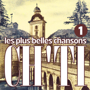Génération Chti的專輯Les Plus Belles Chansons Ch'ti Vol. 1