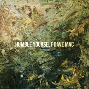 อัลบัม Humble Yourself ศิลปิน Dave Mac