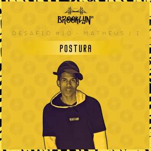 收聽matheus J.I的Postura (Explicit)歌詞歌曲