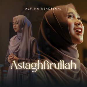 Astaghfirullah dari Alfina Nindiyani