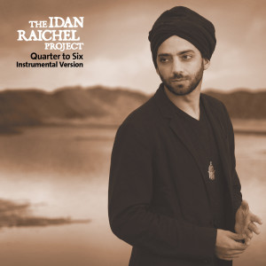 The Idan Raichel Project的專輯Quarter to Six (Instrumental Version)