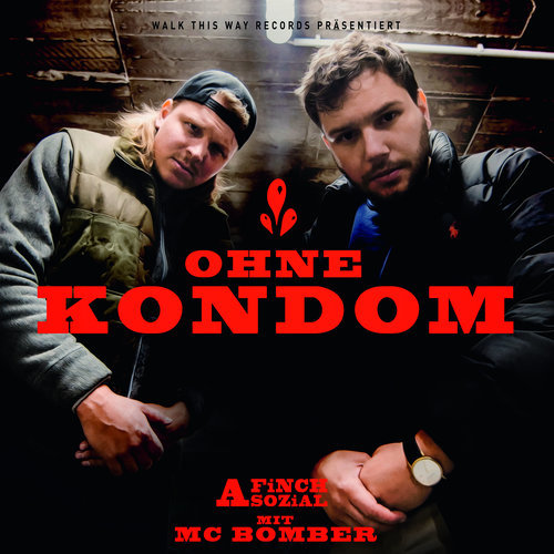 Ohne Kondom (feat. MC Bomber) (Explicit)