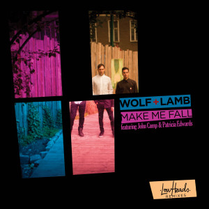Wolf + Lamb的專輯Make Me Fall