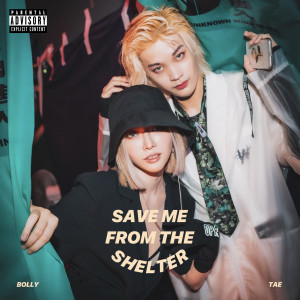 收聽Bolly的Save Me from the Shelter歌詞歌曲