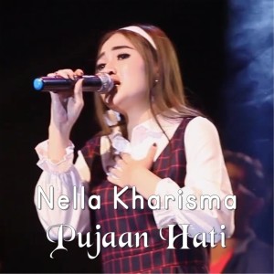 ดาวน์โหลดและฟังเพลง Pujaan Hati พร้อมเนื้อเพลงจาก Nella Kharisma