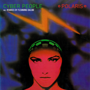 Listen to Polaris (Club Version) song with lyrics from Cyber People