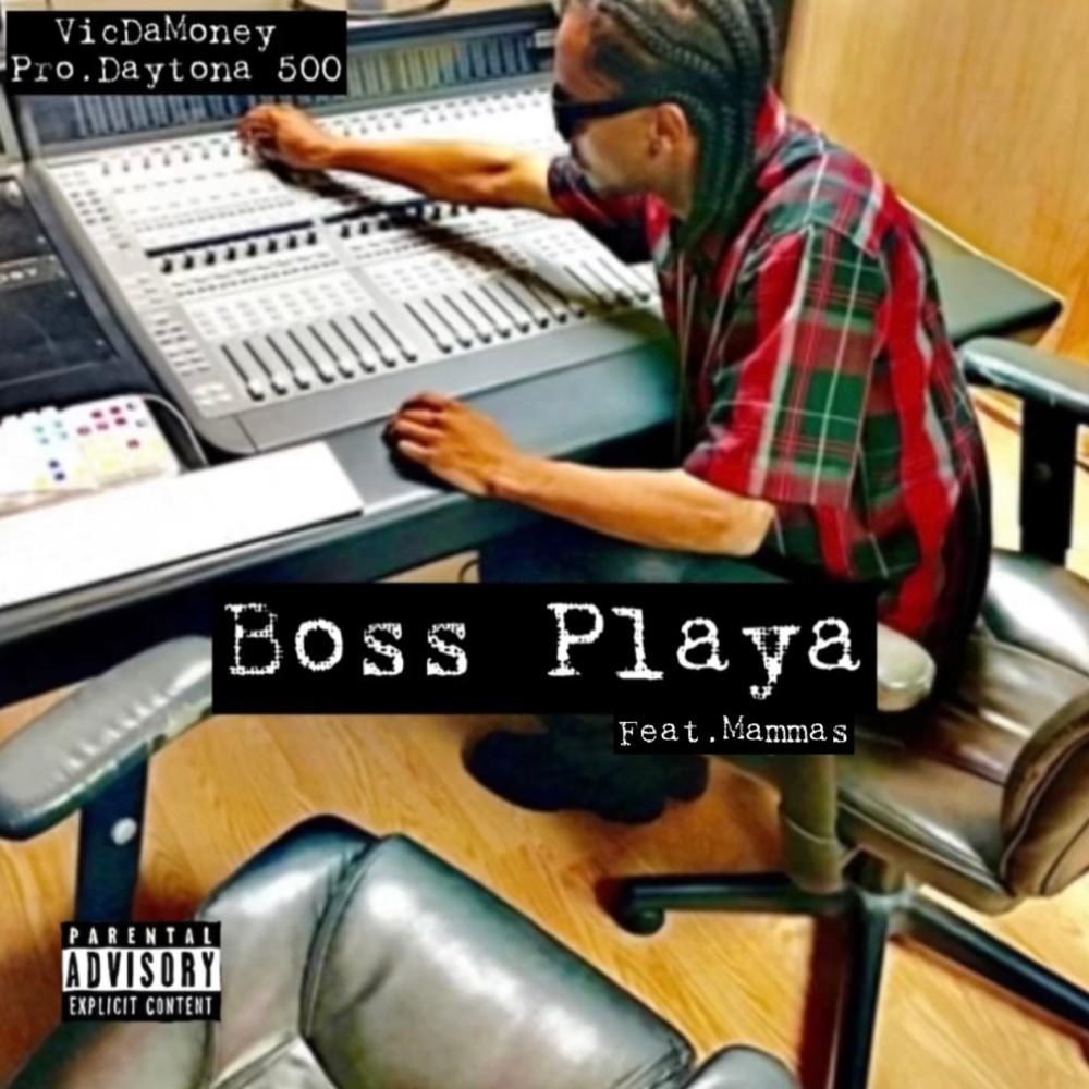 Boss Playa (Explicit)