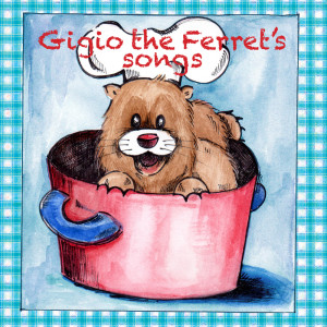 Listen to Gigio the Ferret's different recipes song with lyrics from Melody Castellari