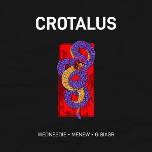 收聽WEDNESDIE的Crotalus歌詞歌曲