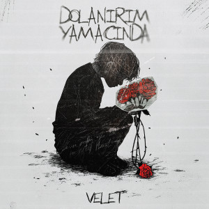 Velet的专辑Dolanırım Yamacında