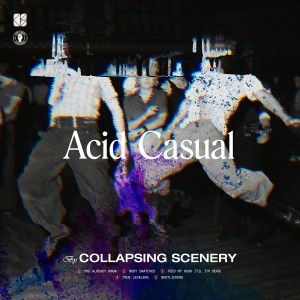 Collapsing Scenery的專輯Acid Casual