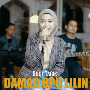 收听Suci Tacik的Damar Opo Lilin歌词歌曲