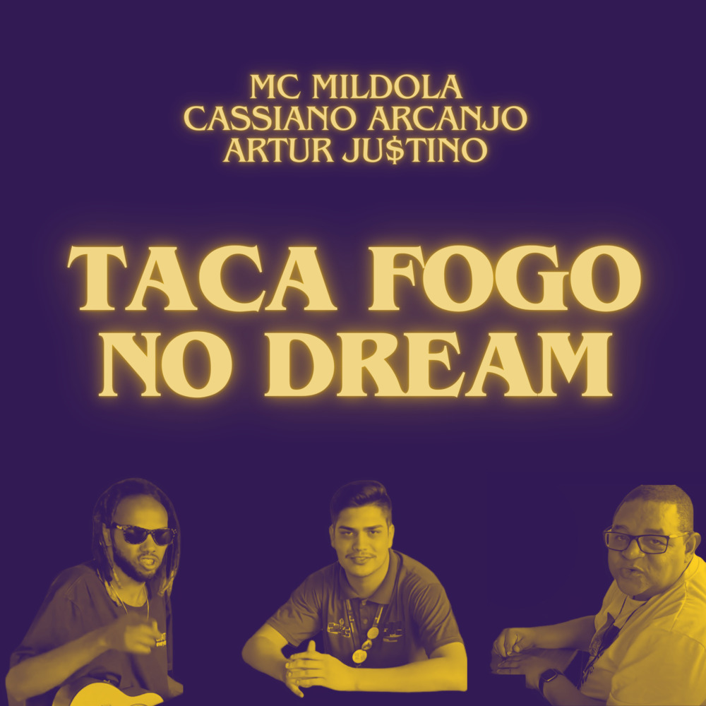 Taca Fogo No Dream