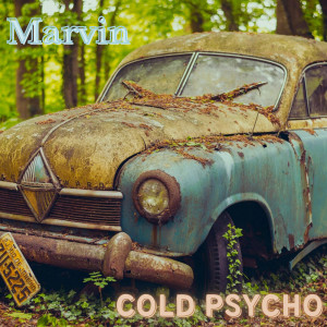 Album Cold Psycho oleh Marvin