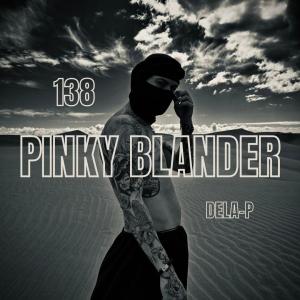 El Hijo De La Pepi的專輯PINKY BLANDER (Explicit)