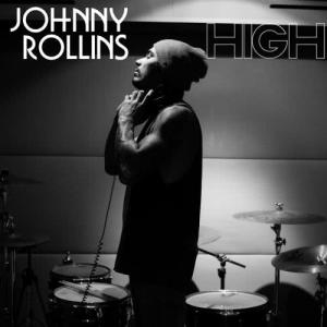 ดาวน์โหลดและฟังเพลง High พร้อมเนื้อเพลงจาก Johnny Rollins